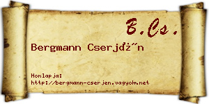 Bergmann Cserjén névjegykártya